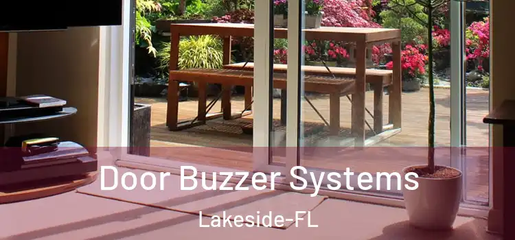 Door Buzzer Systems Lakeside-FL