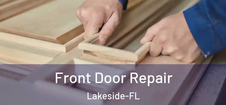  Front Door Repair Lakeside-FL