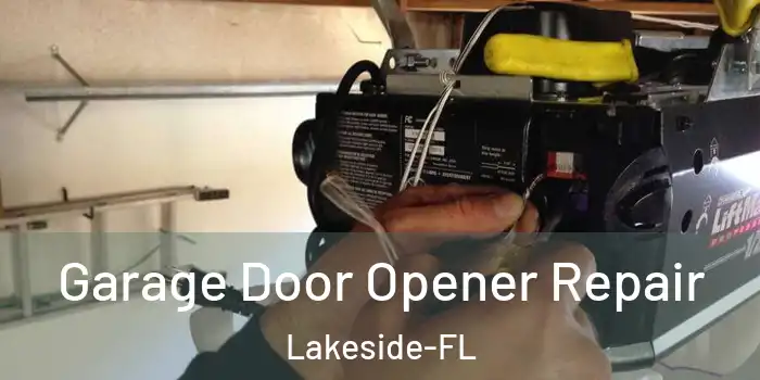  Garage Door Opener Repair Lakeside-FL