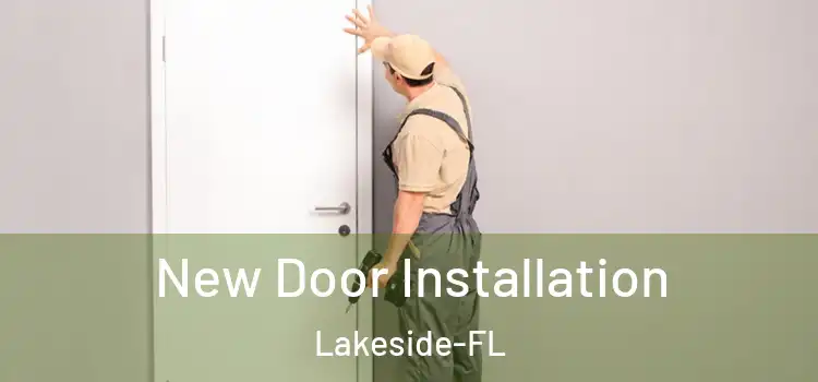  New Door Installation Lakeside-FL